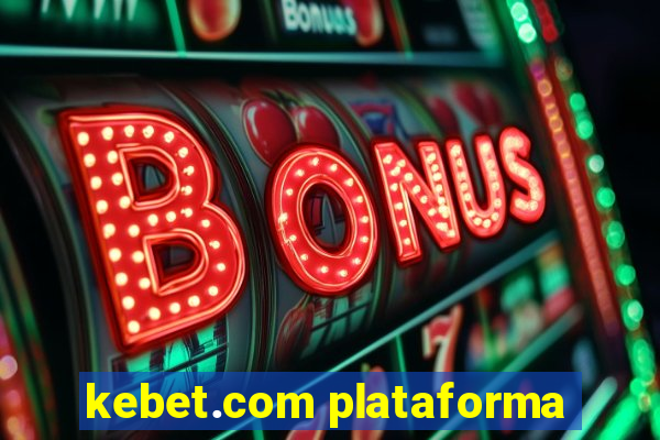 kebet.com plataforma